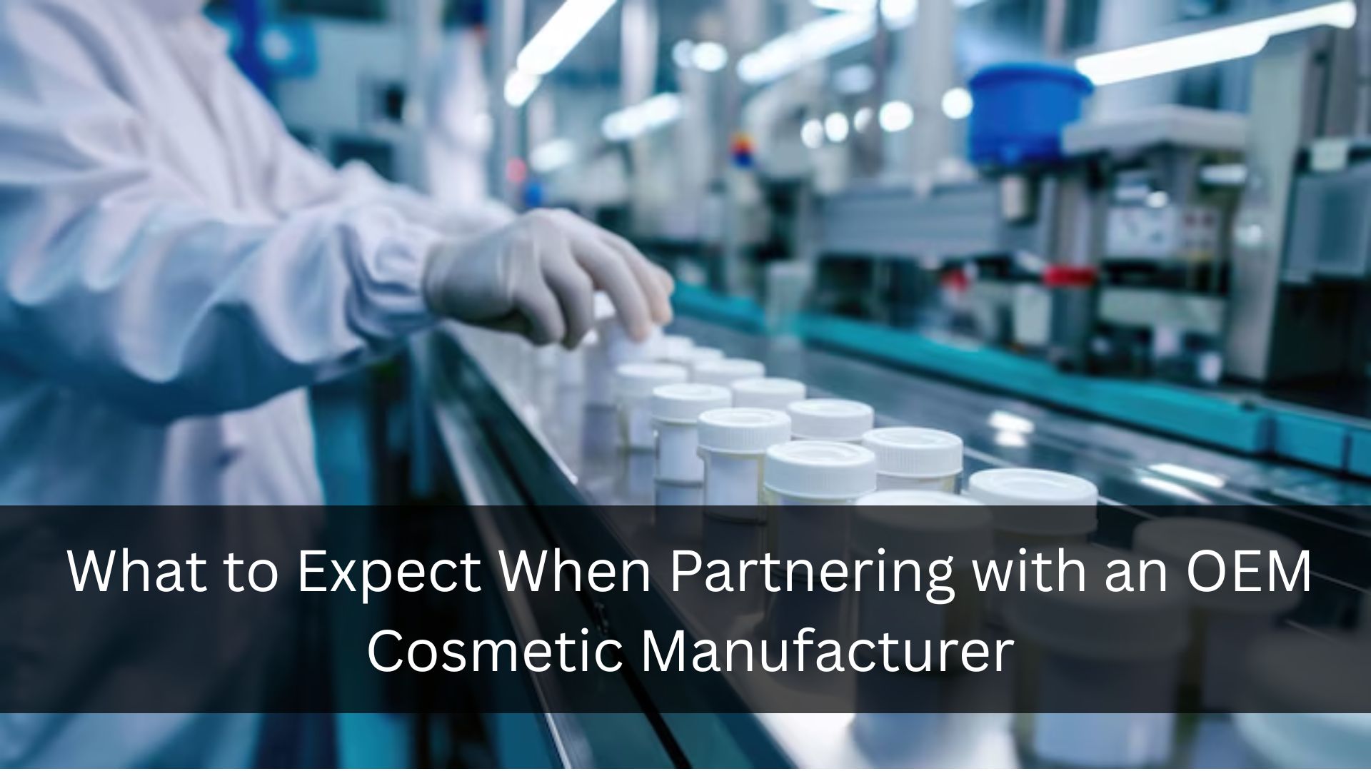 OEM Cosmetic Manufacturer